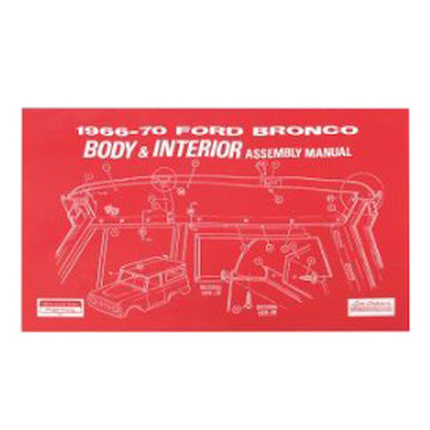 Body & Interior Assembly Manual for 1966-70 Ford Bronco