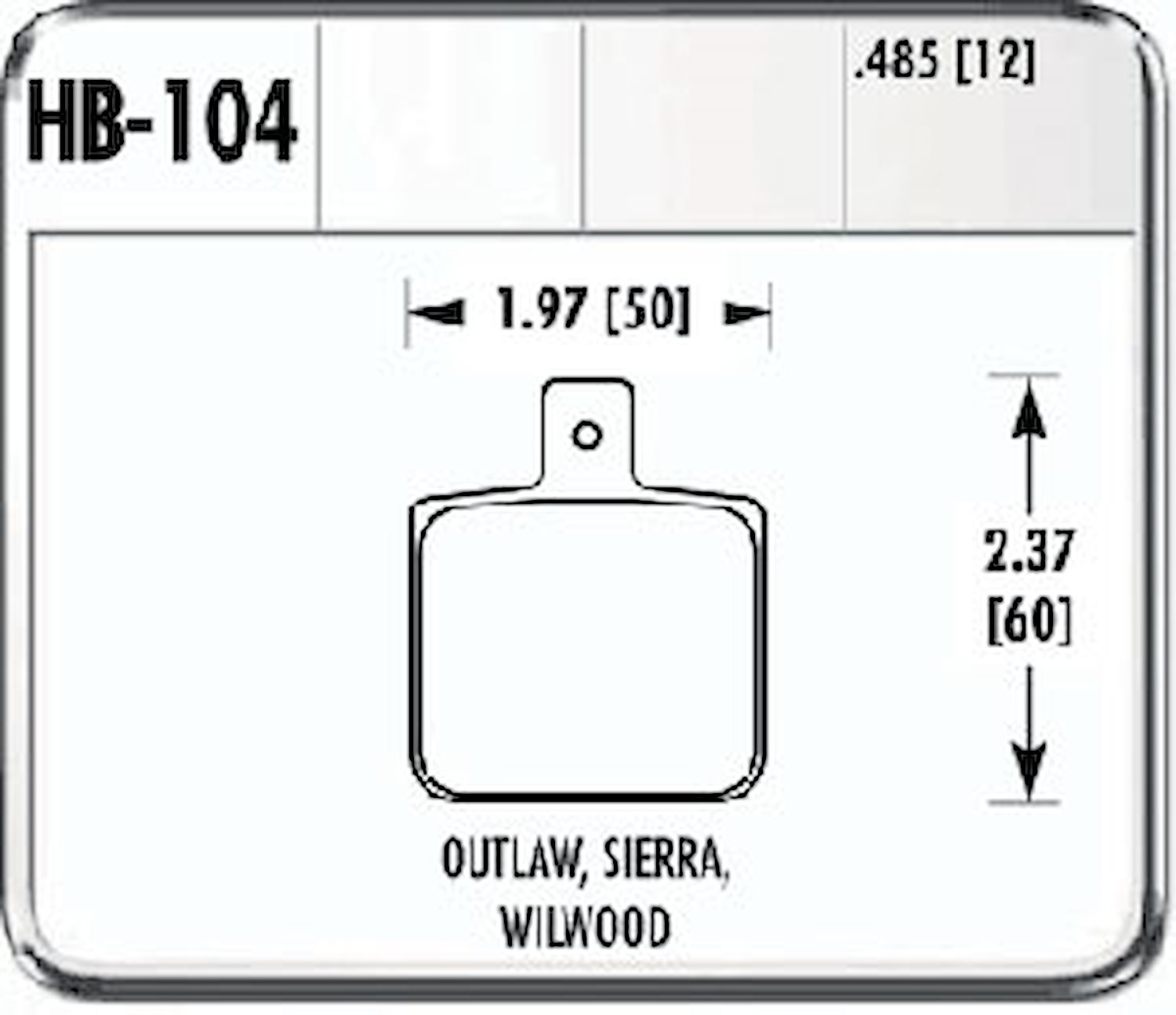 Performance Brake OUTLAW SIERRA WILWOOD