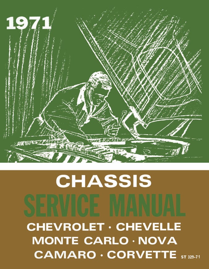 Chassis Service Manual for 1971 Chevrolet Full Size, Camaro, Chevelle, Corvette, El Camino, Monte Carlo, Nova